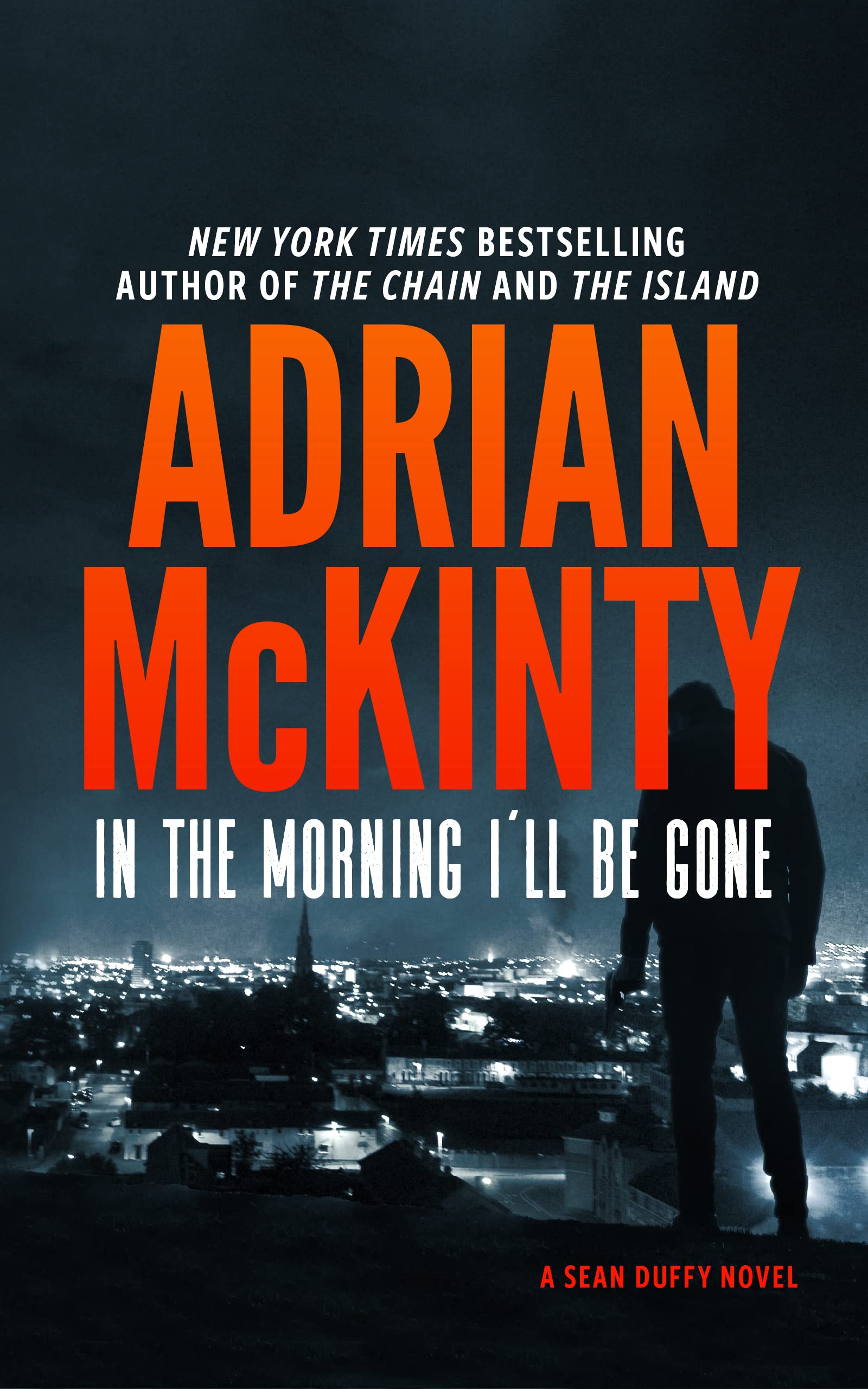 In the Morning I'll Be Gone: A Detective Sean Duffy Novel (The Sean Duffy Series Book 3)