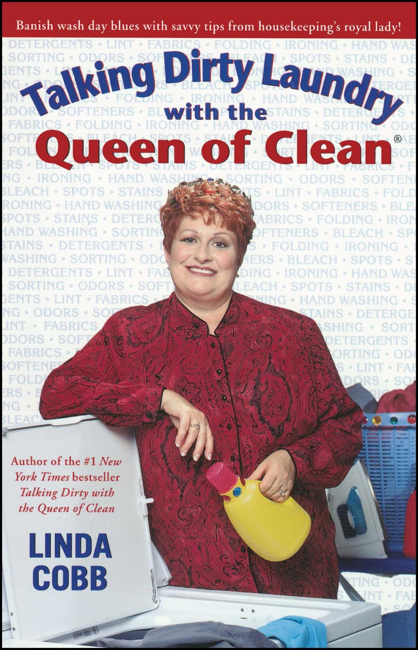 Talking Dirty Laundry With The Queen Of Clean [Paperback] Cobb, Linda