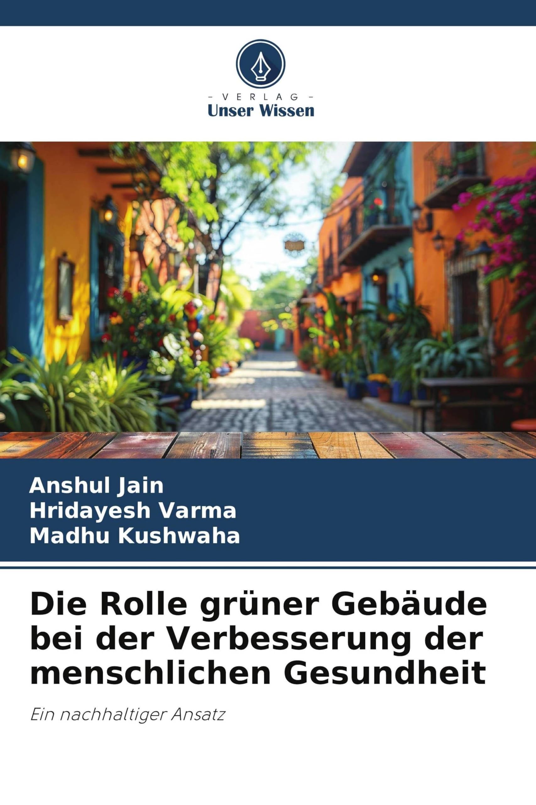 Die Rolle grüner Gebäude bei der Verbesserung der menschlichen Gesundheit: Ein nachhaltiger Ansatz
