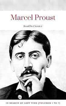 Marcel Proust: In Search of Lost Time [volumes 1 to 7
