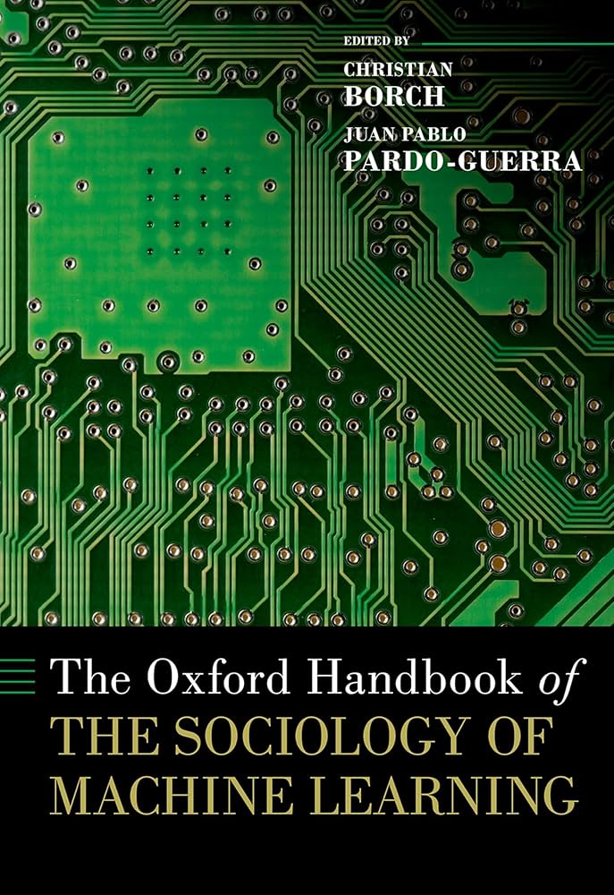 The Oxford handbook of the sociology of machine learning