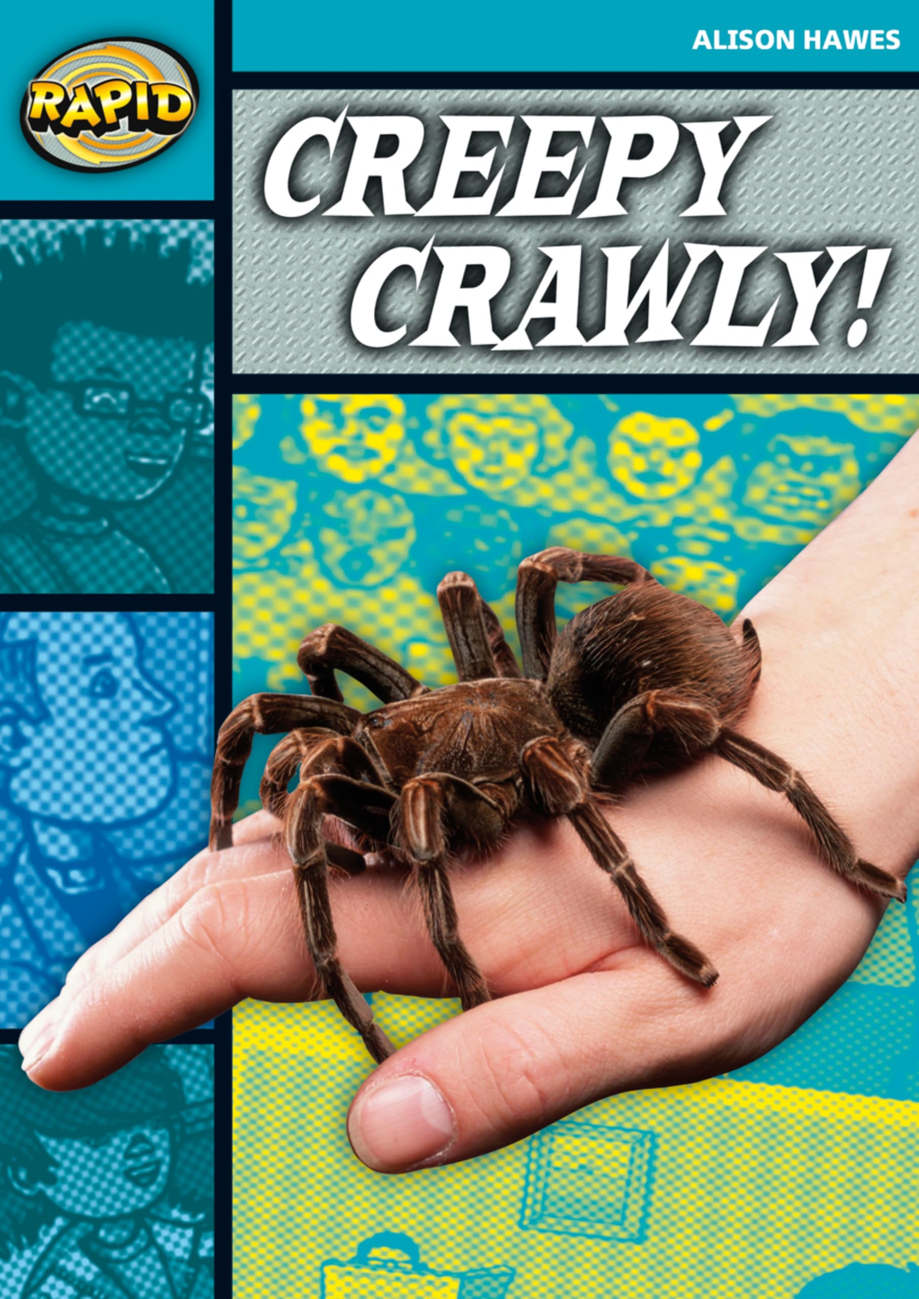 Rapid Reading Creepy Crawly Stage 3 Level 3B by Alison Hawes PAPERBACK