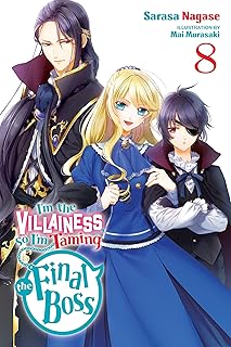 I'm the Villainess, So I'm Taming the Final Boss, Vol. 8 (light novel) (Volume 8)