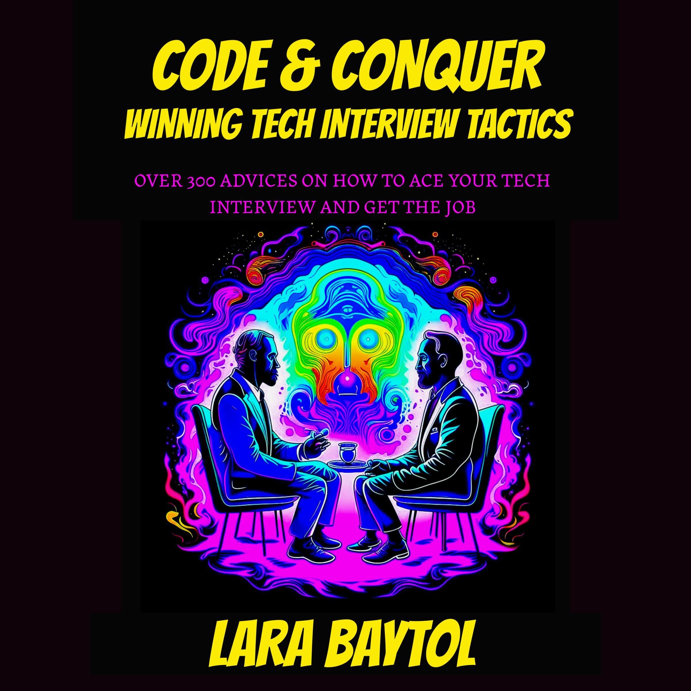 Cover art for Code & Conquer: Winning Tech Interview Tactics