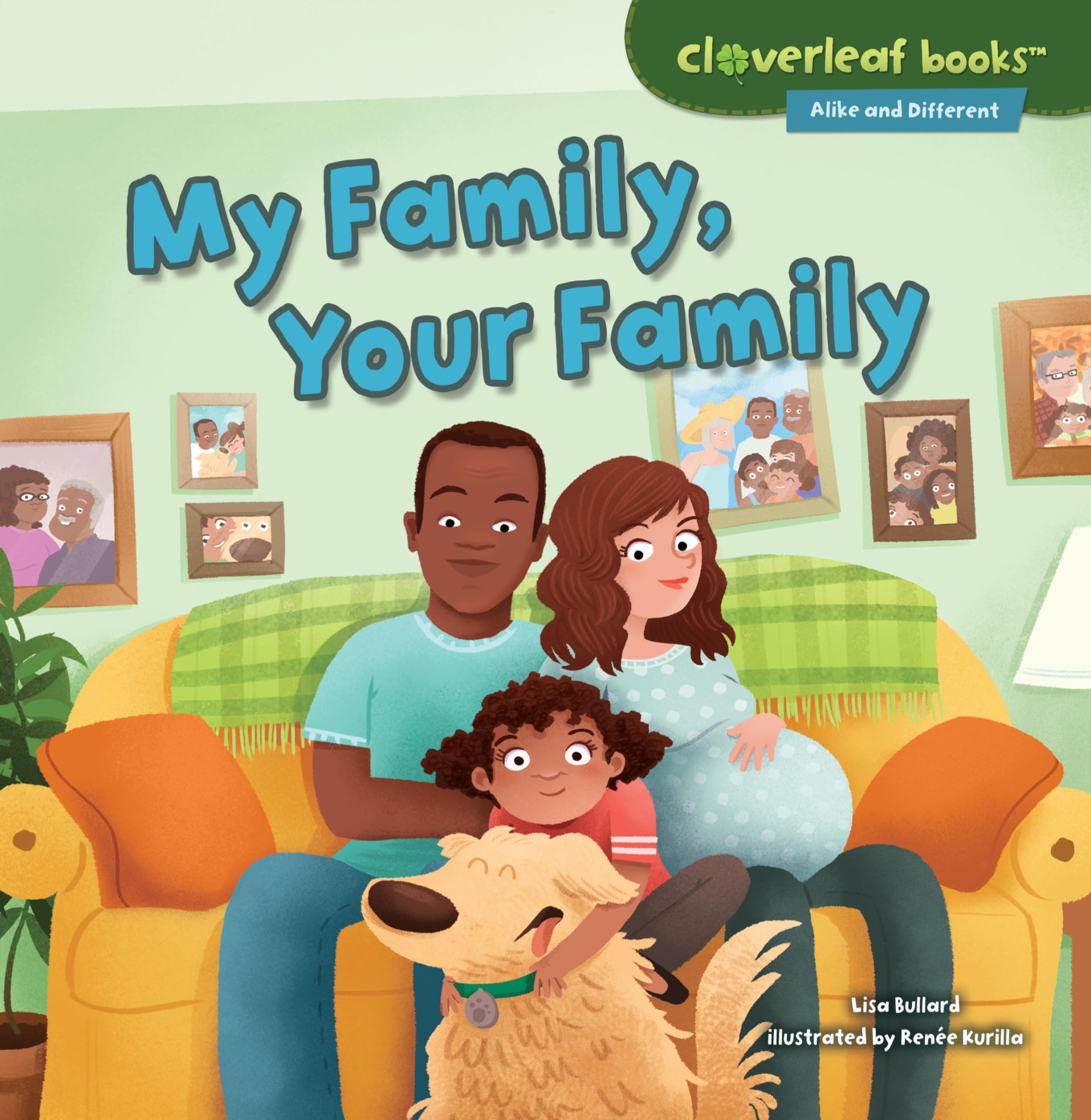 My Family, Your Family (Cloverleaf Books ™ ― Alike and Different