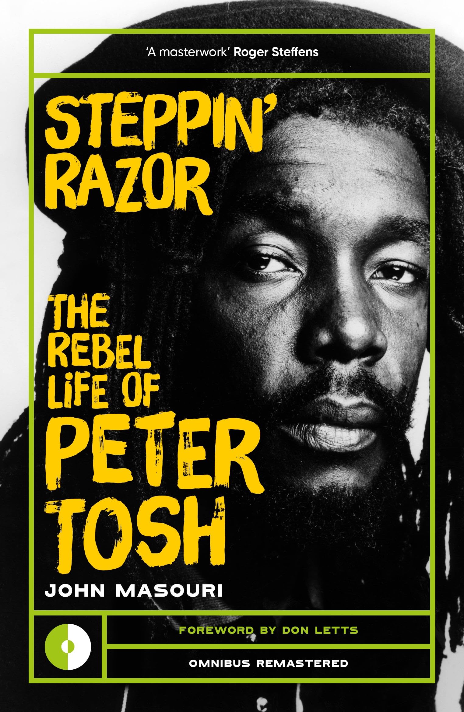 Steppin' Razor: The Rebel Life of Peter Tosh (Omnibus Remastered)