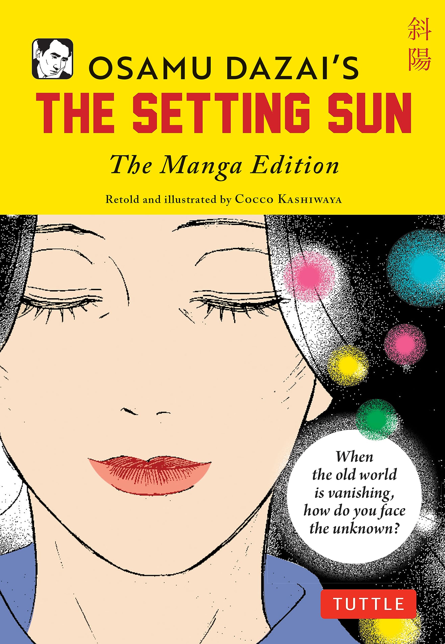Osamu Dazai's The Setting Sun: The Manga Edition (Tuttle Japanese Classics In Manga)