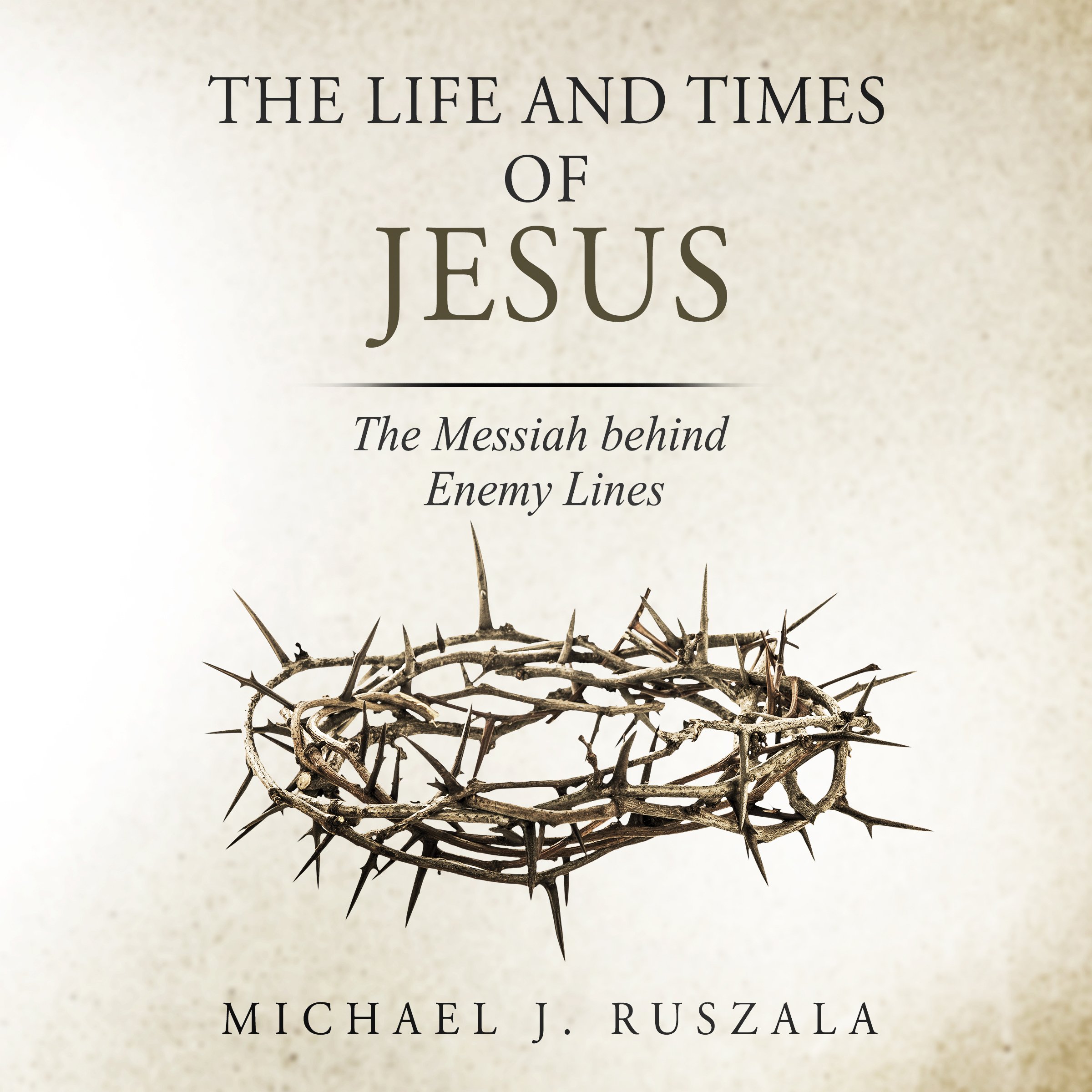 The Life and Times of Jesus