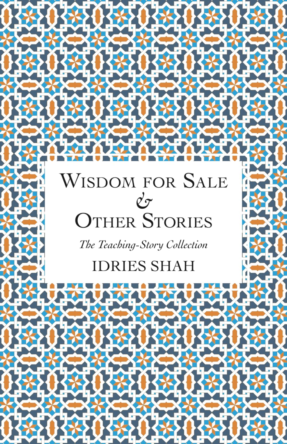 Wisdom for Sale & Other Stories (The Teaching-Story Collection)