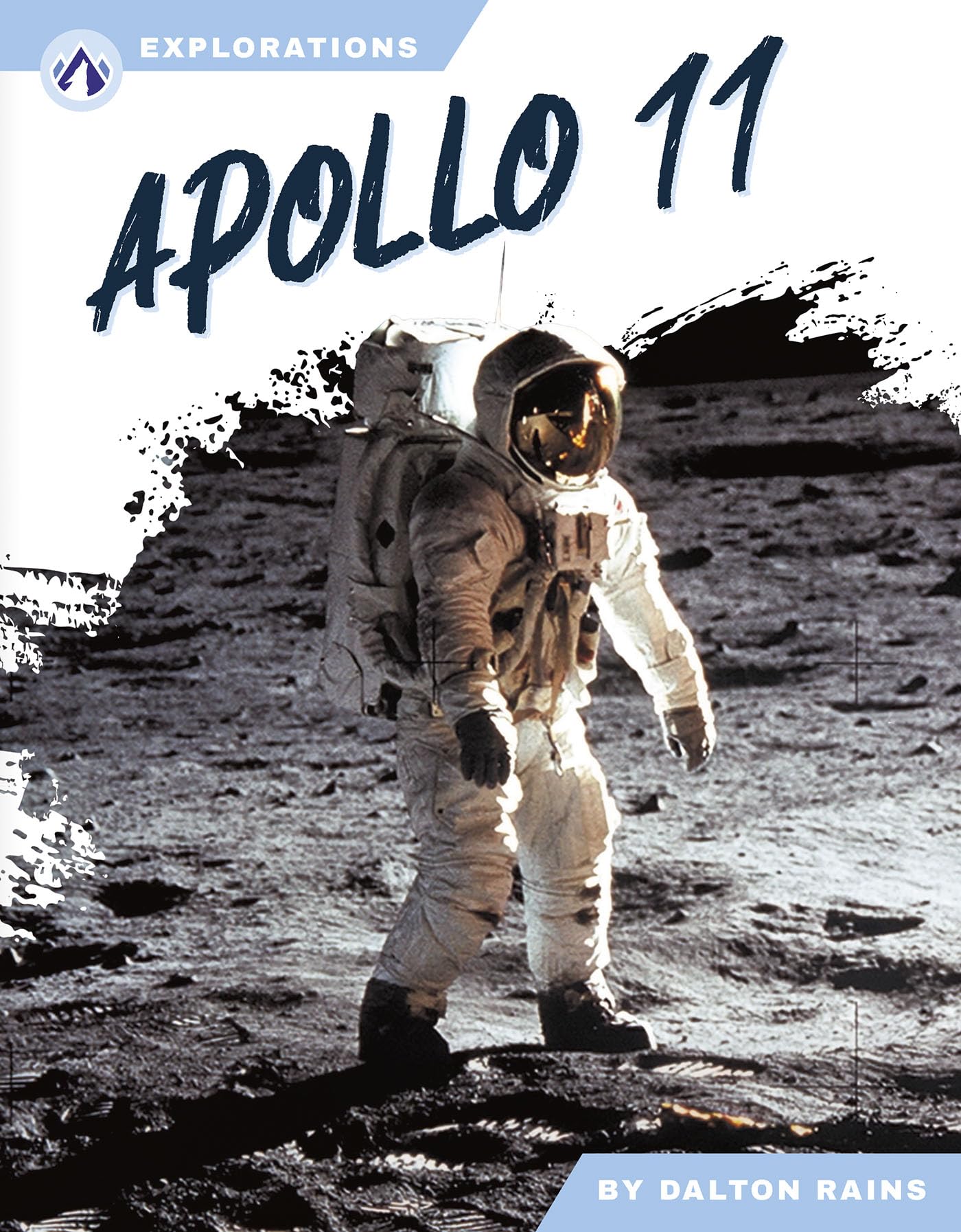Apollo 11 by Dalton Rains (Hardback Book)