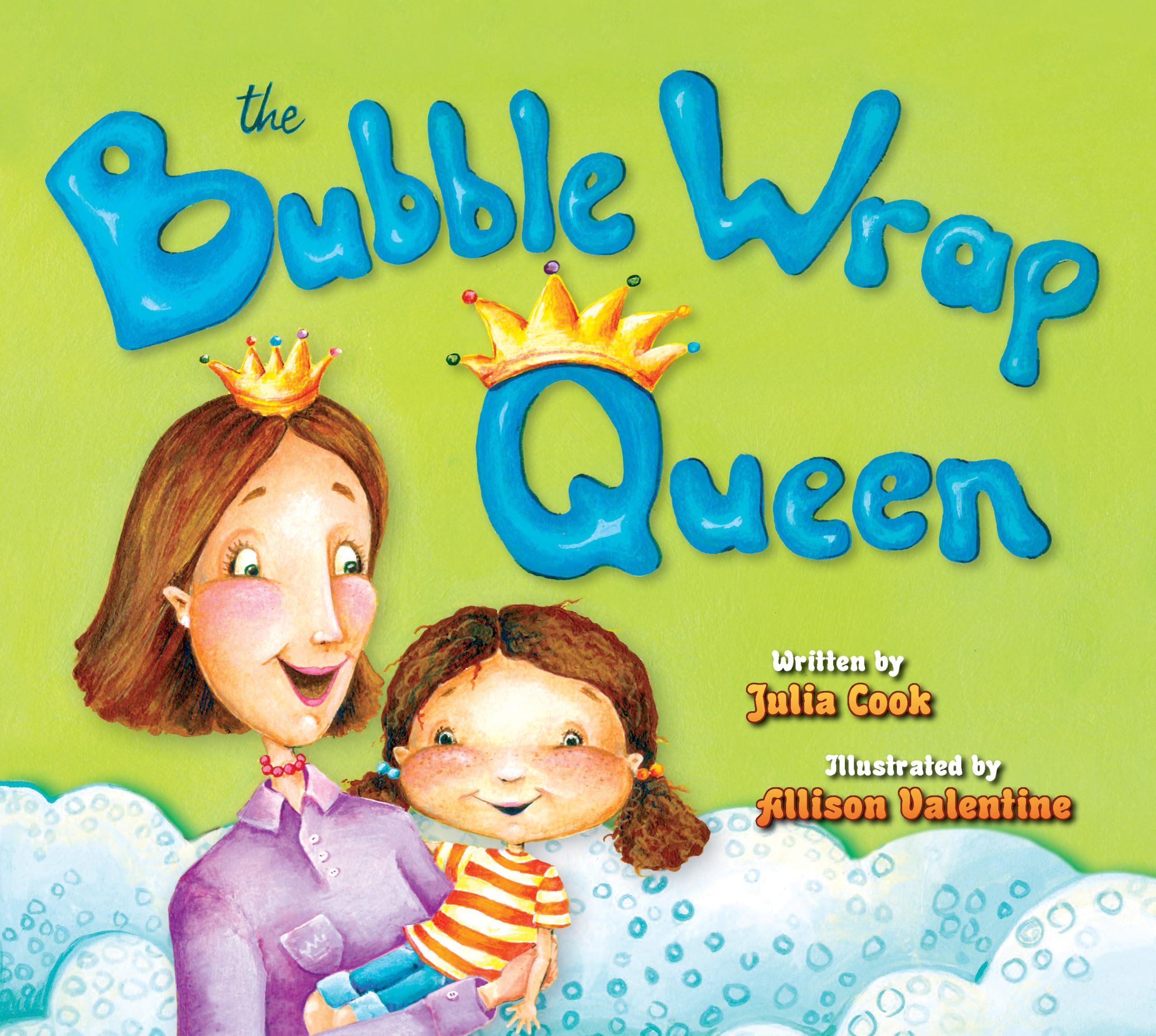 The Bubble Wrap Queen: A Picture Book with Safety Tips for the Playground, Car, Bike, and More!
