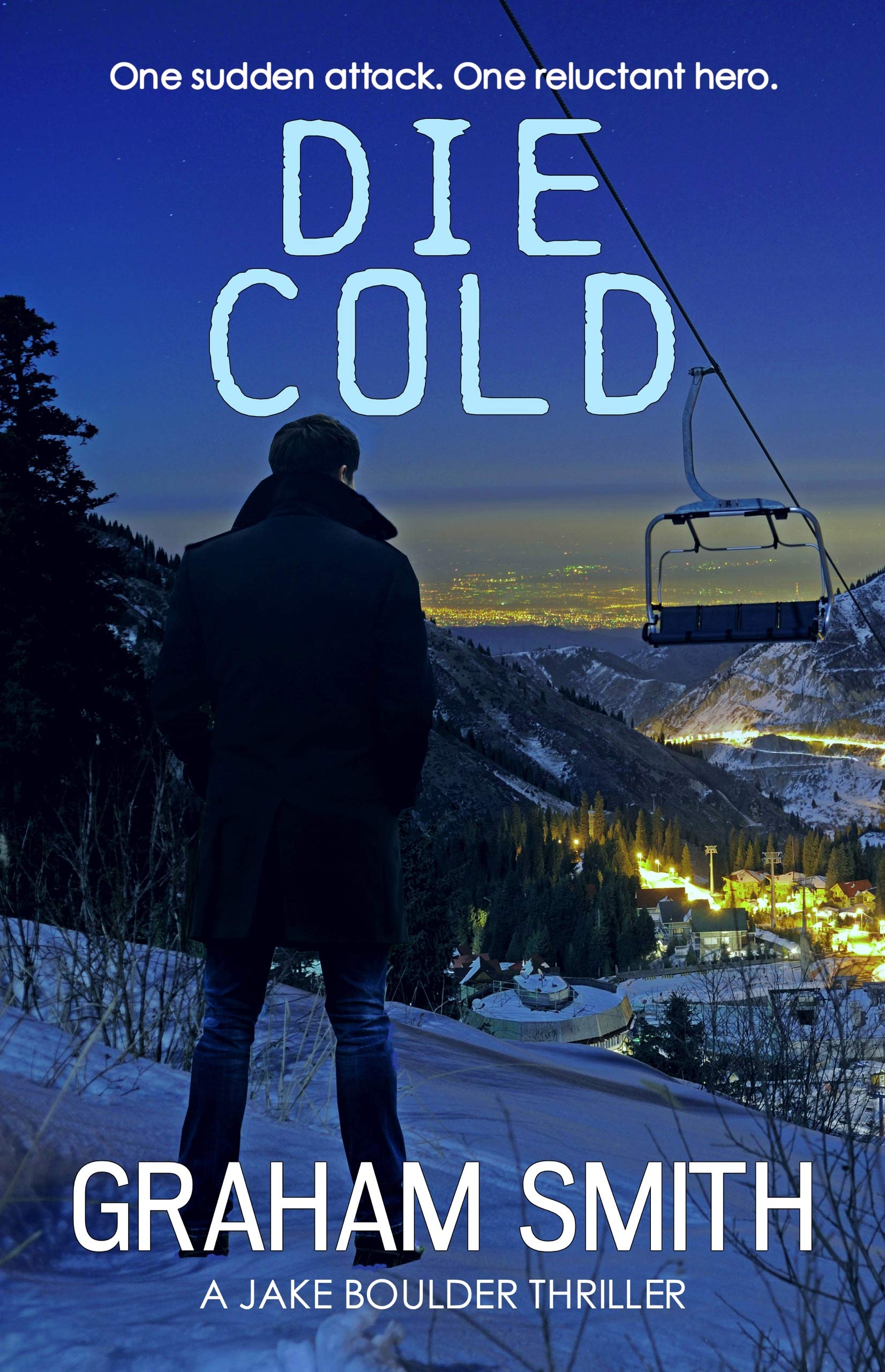 Die Cold (The Jake Boulder Thrillers)