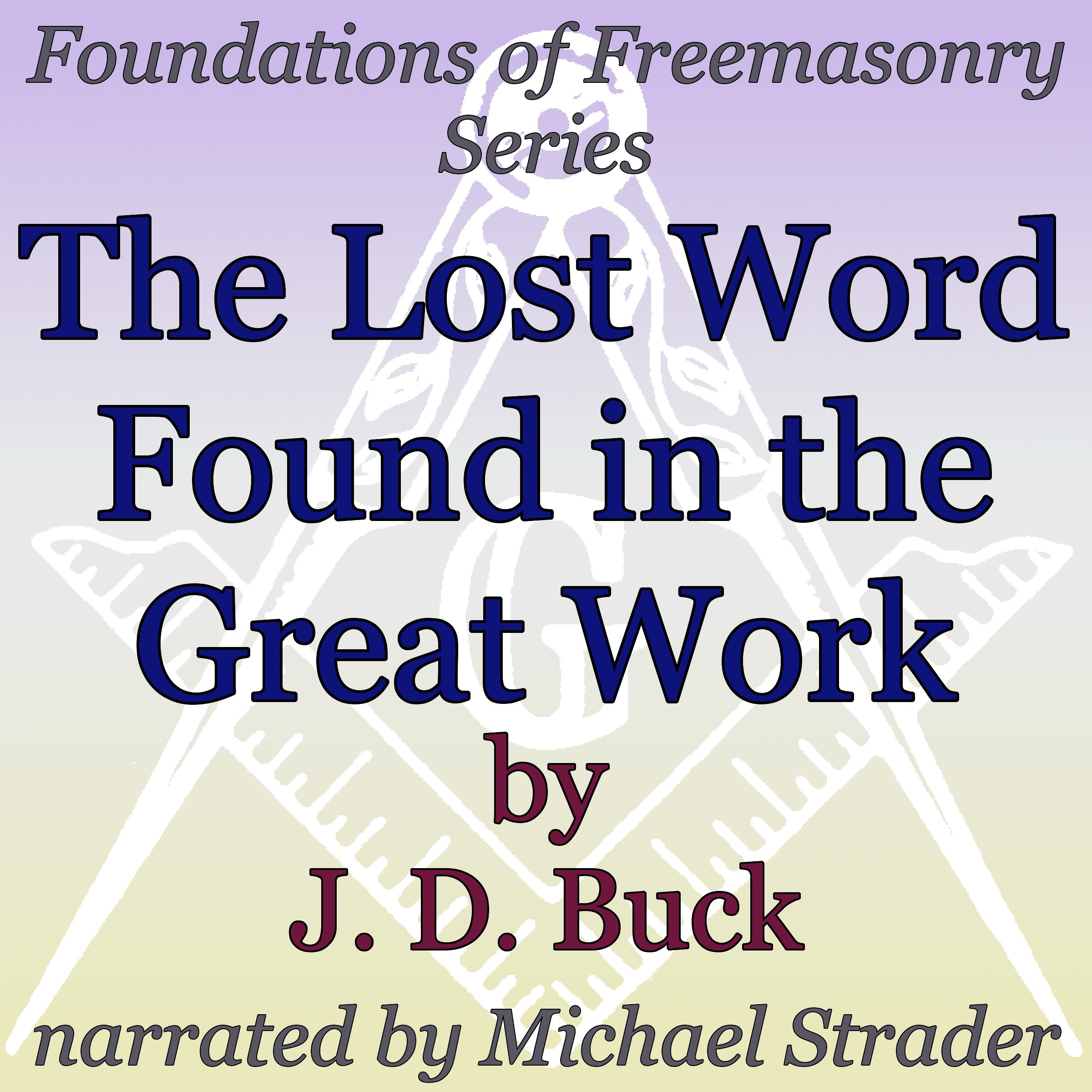 The Lost Word Found in the Great Work