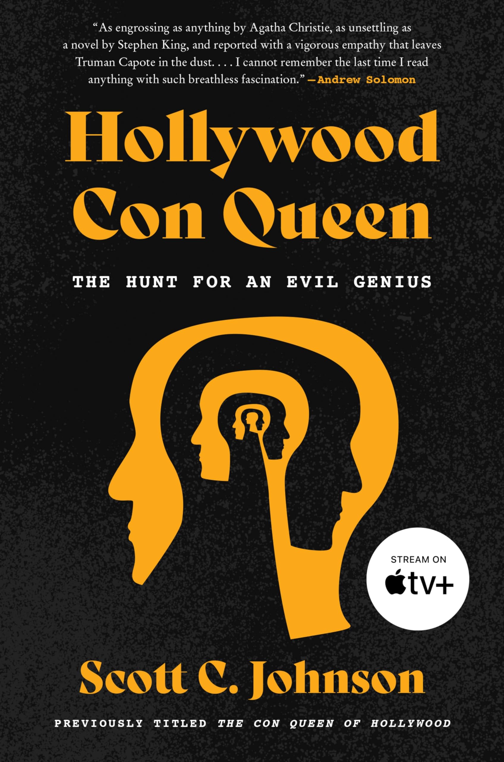 Hollywood Con Queen: The Hunt for an Evil Genius (paperback)
