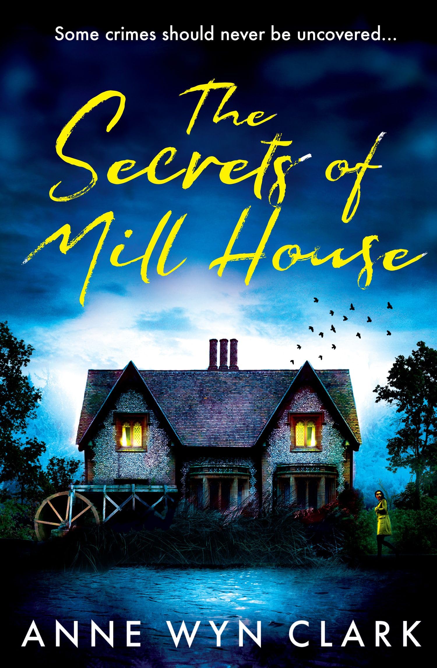 The Secrets of Mill House: Don't miss the best chilling, stay-up-all-night suspense thriller of 2025, for fans of C.J. Tudor, Riley Sager and Stephen King (The Thriller Collection) (Book 3)