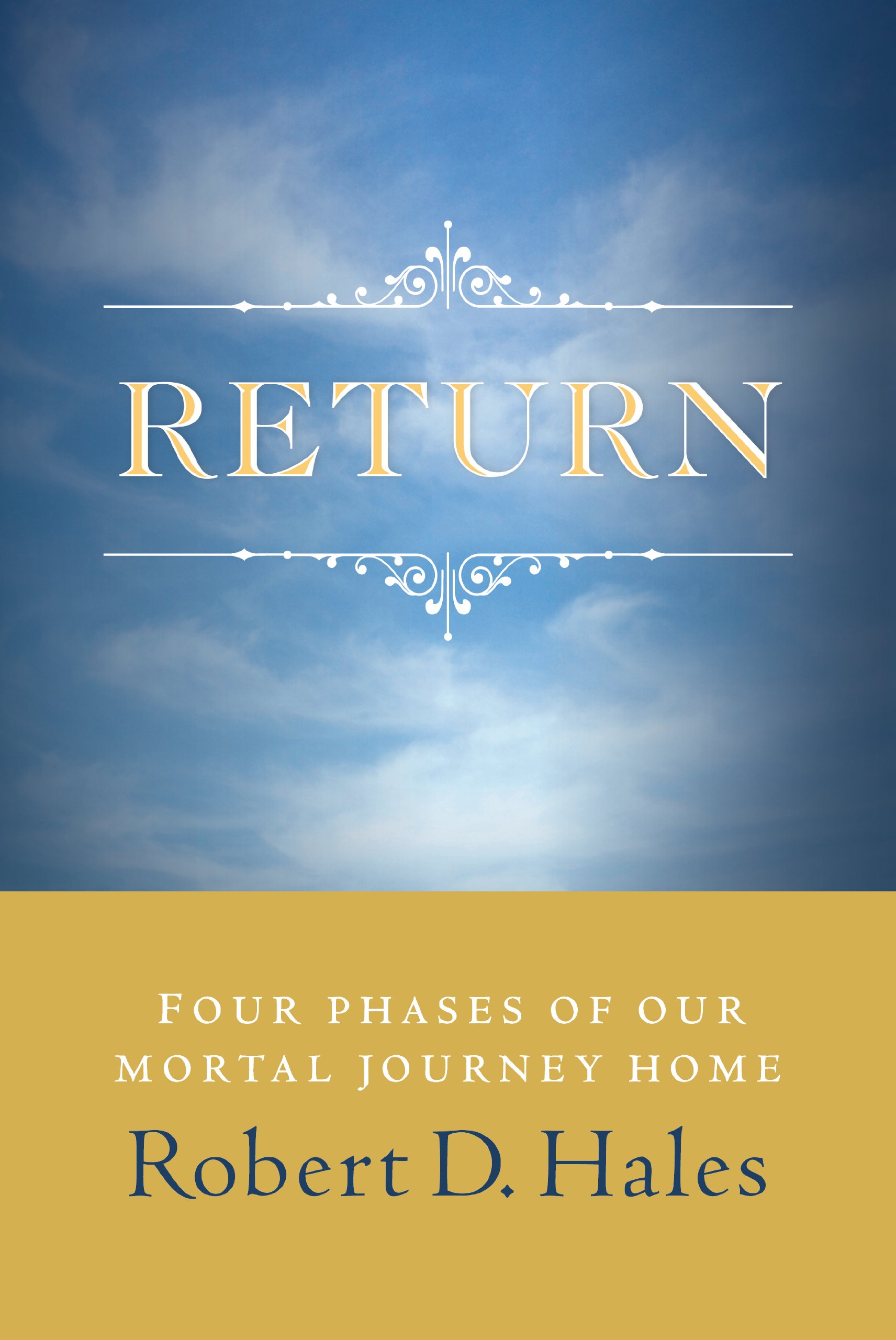 Buy Return: Four Phases of Our Mortal Journey Home — BookShops.in
