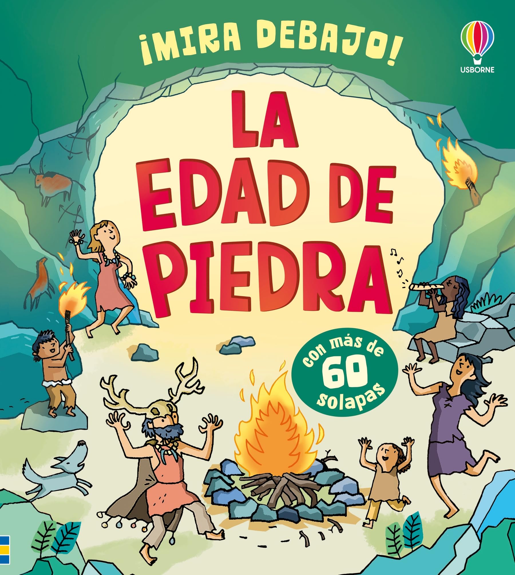 La Edad de Piedra (¡Mira debajo!)