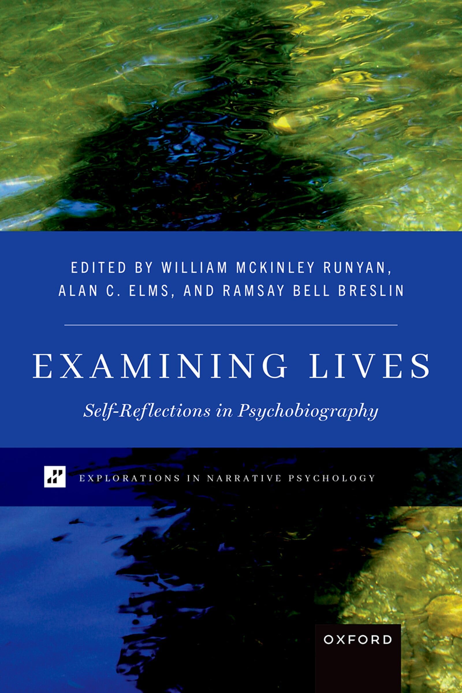 Examining Lives: Self-Reflections in Psychobiography