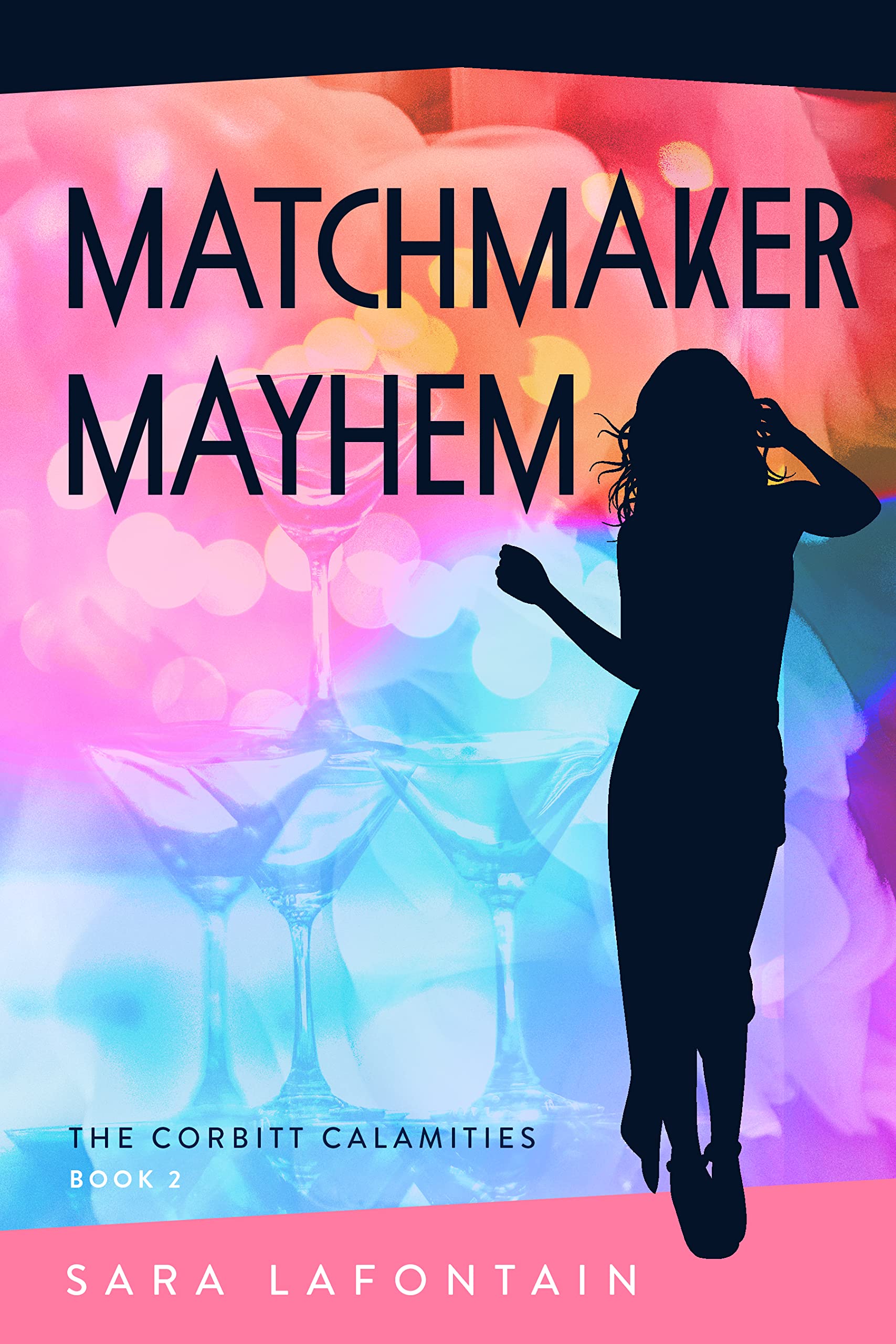 Matchmaker Mayhem (The Corbitt Calamities Book 2)