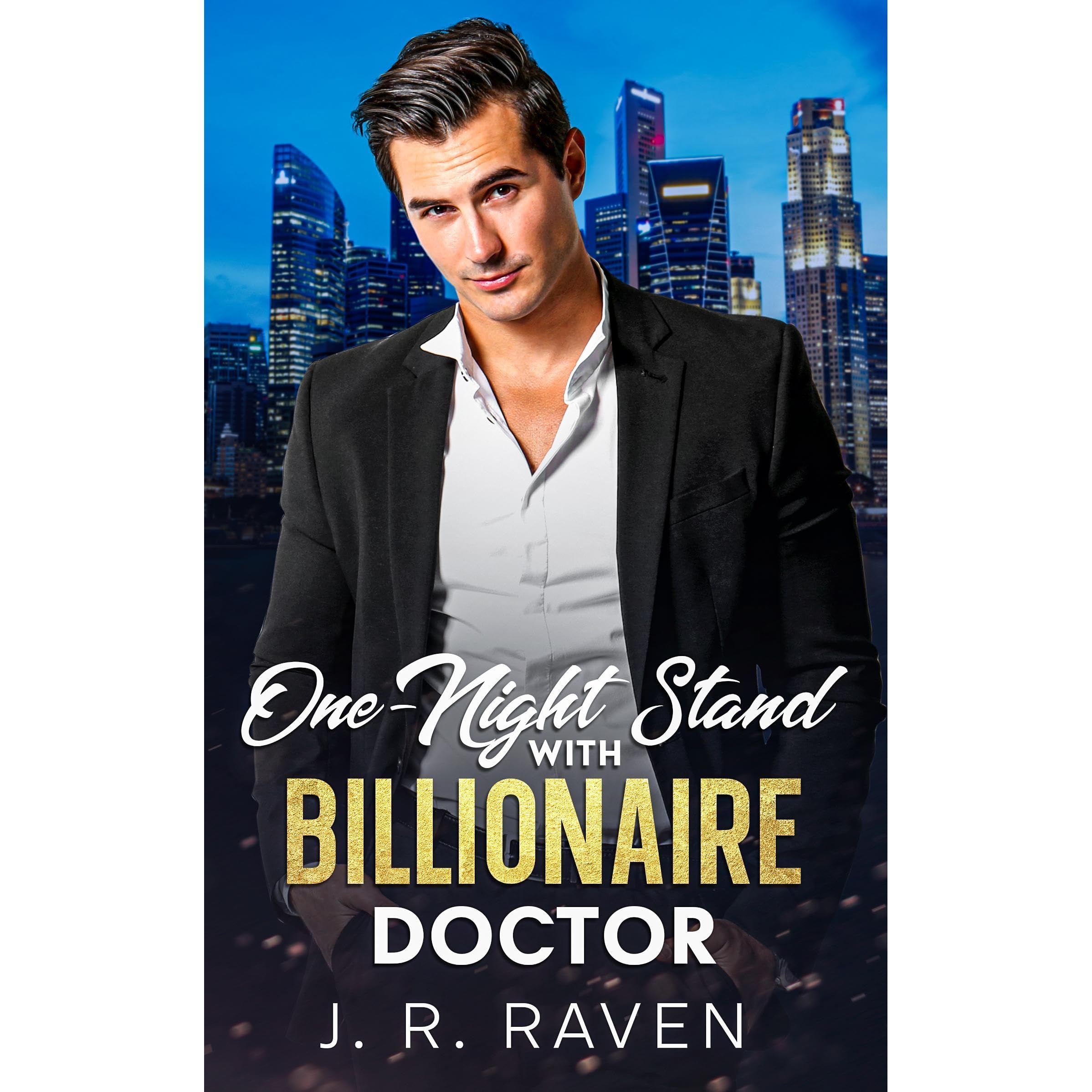 One-Night Stand With Billionaire Doctor - An Age Gap Secret Baby Romance