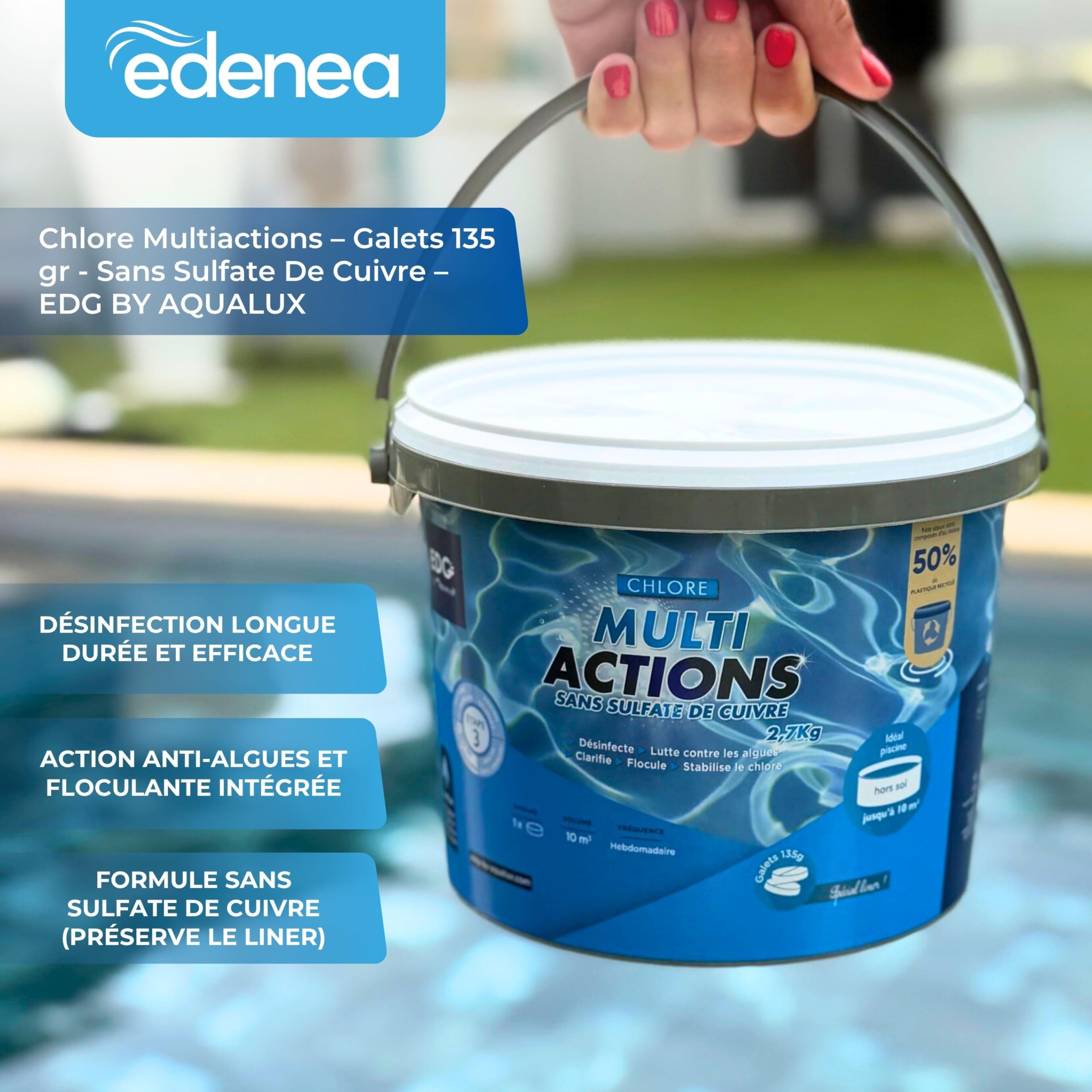 EDENEA EDG by AQUALUX International - Chlore Multi Actions Piscine - Multi Fonctions Action Longue Durée - Galets Compact 135g - Seau 2,7 kg - Special Liner Et Piscine Hors Sol