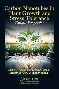 Carbon Nanotubes in Plant Growth and Stress Tolerance: Unique Properties book cover