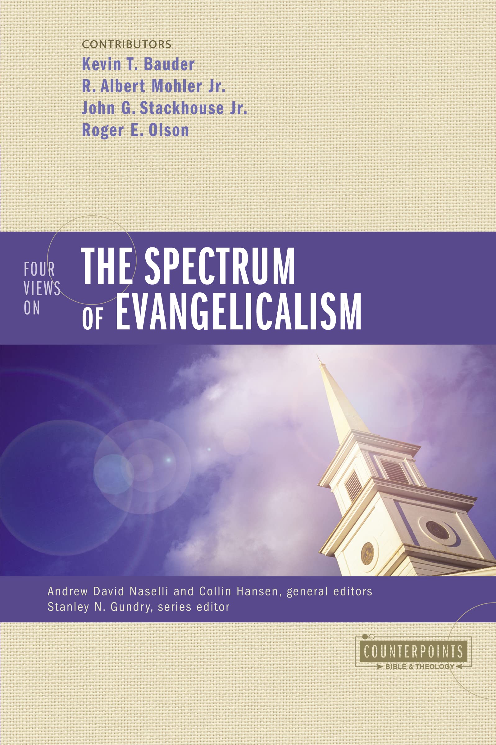 Four Views on the Spectrum of Evangelicalism (Counterpoints: Bible and Theology)