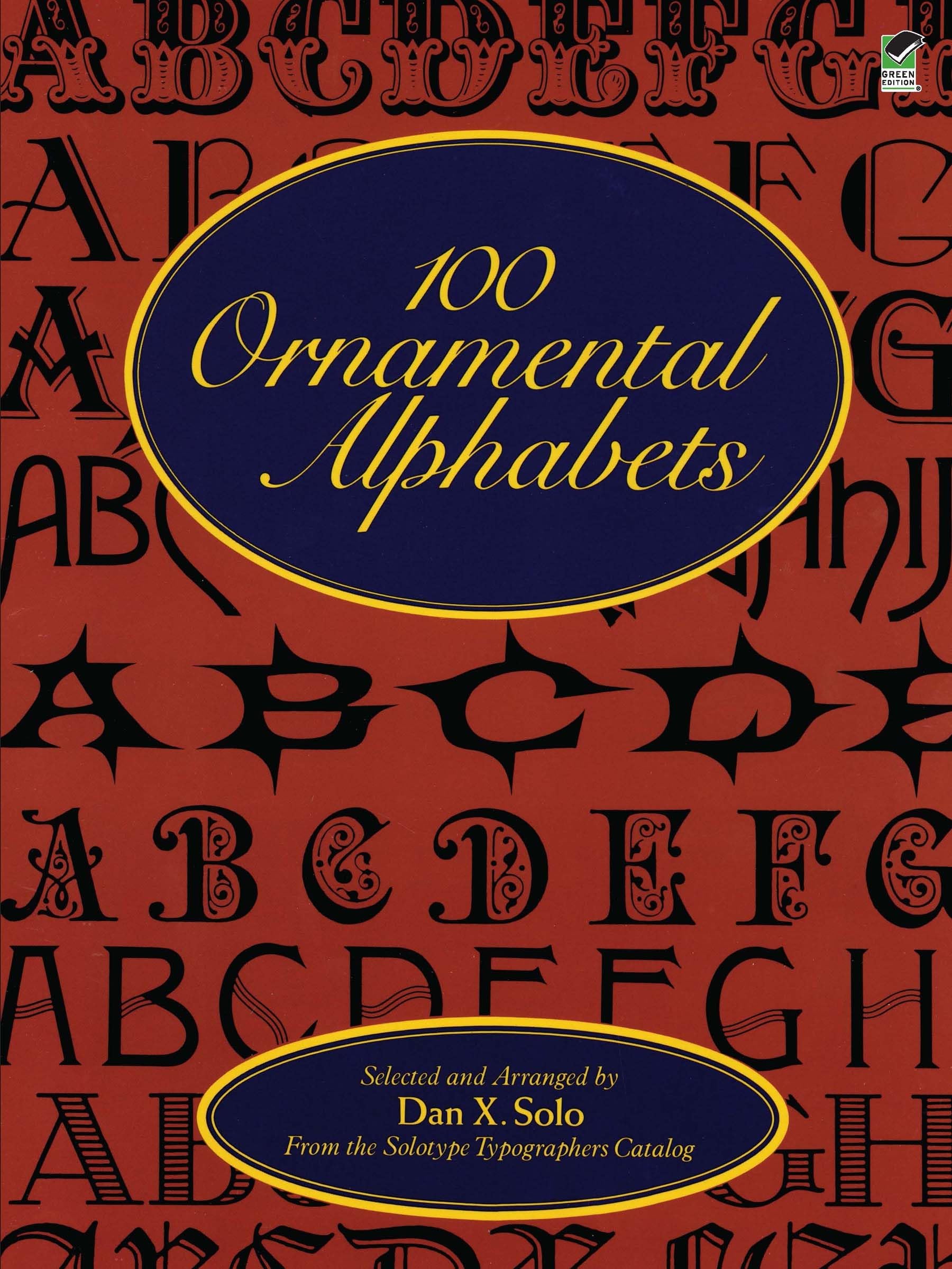 100 Ornamental Alphabets (Lettering, Calligraphy, Typography)