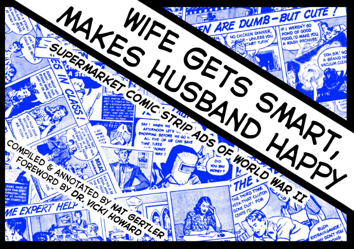Wife Gets Smart, Makes Husband Happy: Supermarket Comic Strip Ads of World War II