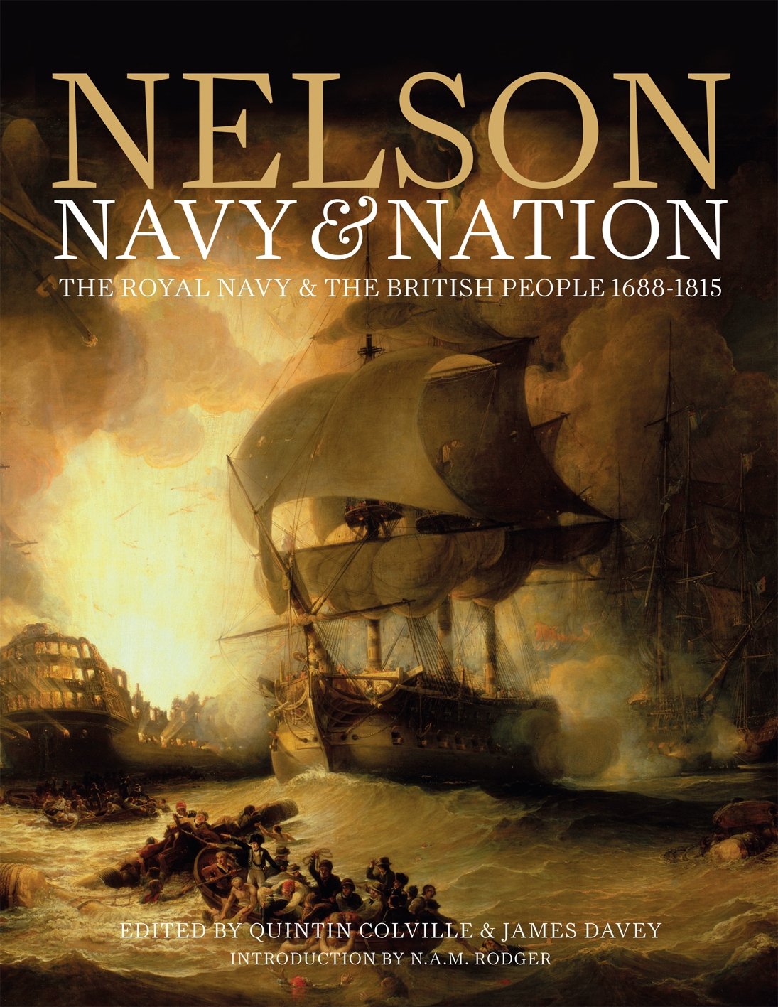 Nelson, Navy & Nation: The Royal Navy and the British people, 1688-1815