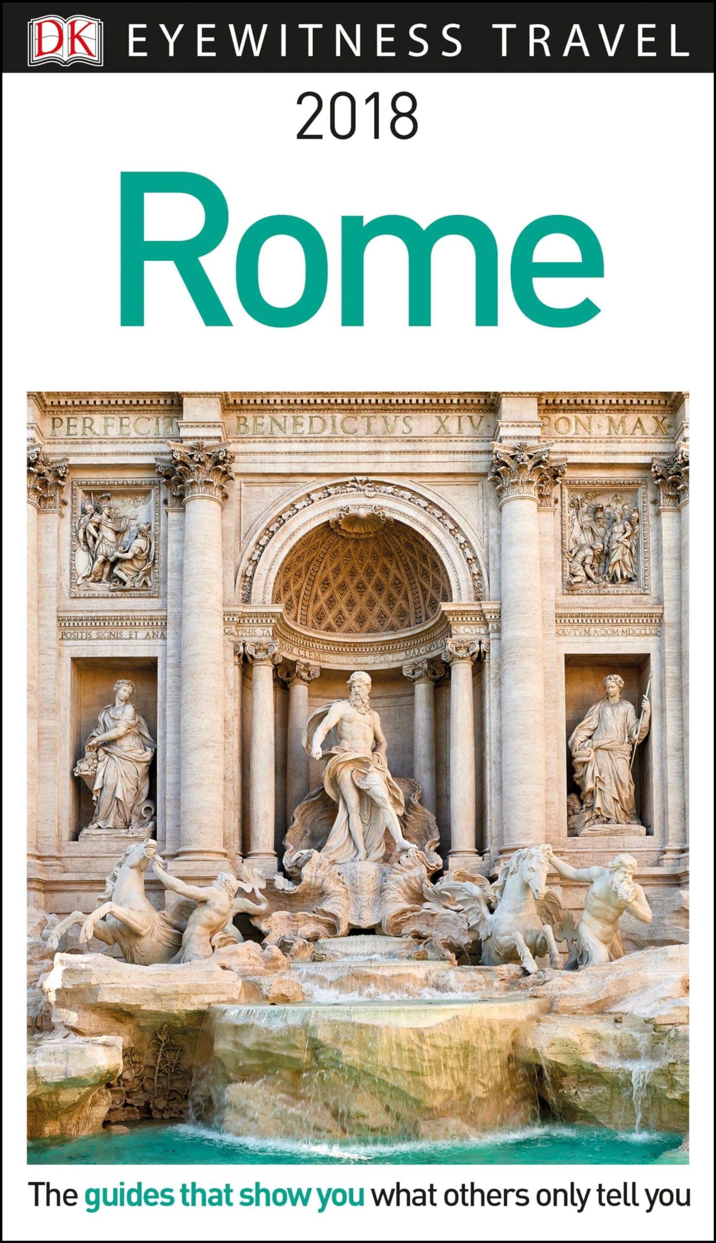 Dk Eyewitness 2018 Rome (Dk Eyewitness Travel Guide)