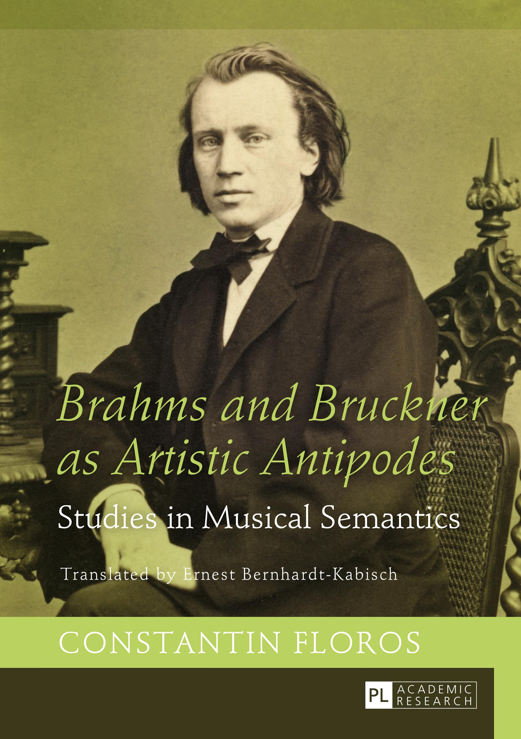 Brahms and Bruckner décrypter la sémantique musicale de ces antipodes