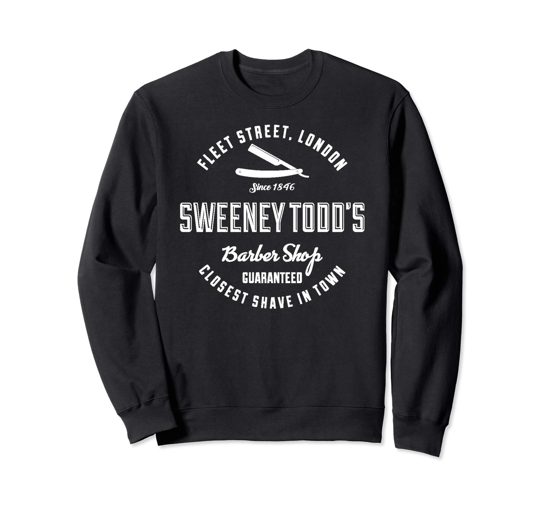Sweeney Todd's Barber Shop Sweatshirt