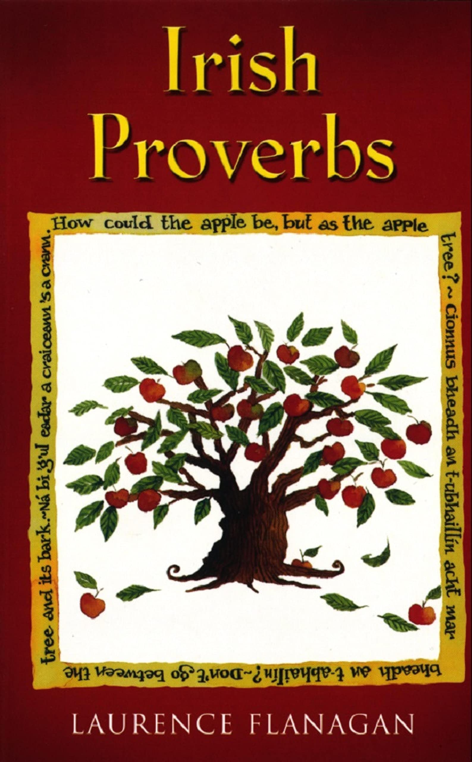 Irish Proverbs: A Collection of Irish Proverbs, Old and New