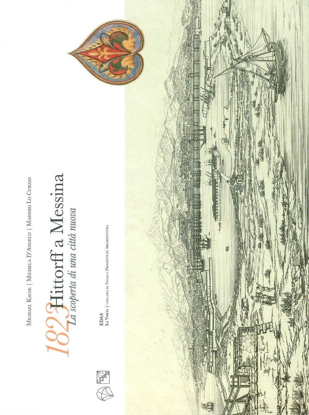 1823 Hittorff A Messina. La Scoperta Di Una Città Nuova - 4