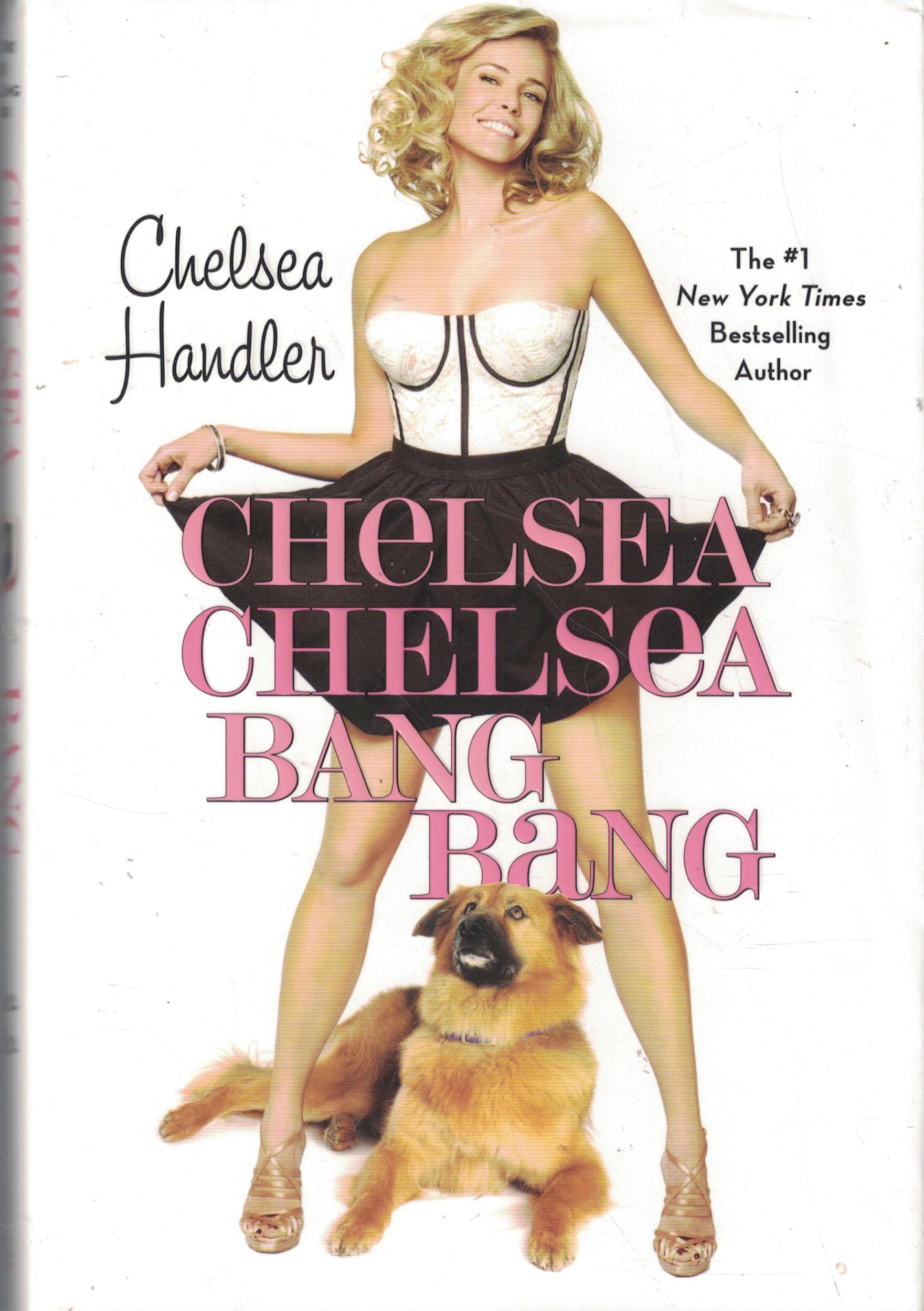 Chelsea Chelsea Bang Bang Hardcover – March 9, 2010