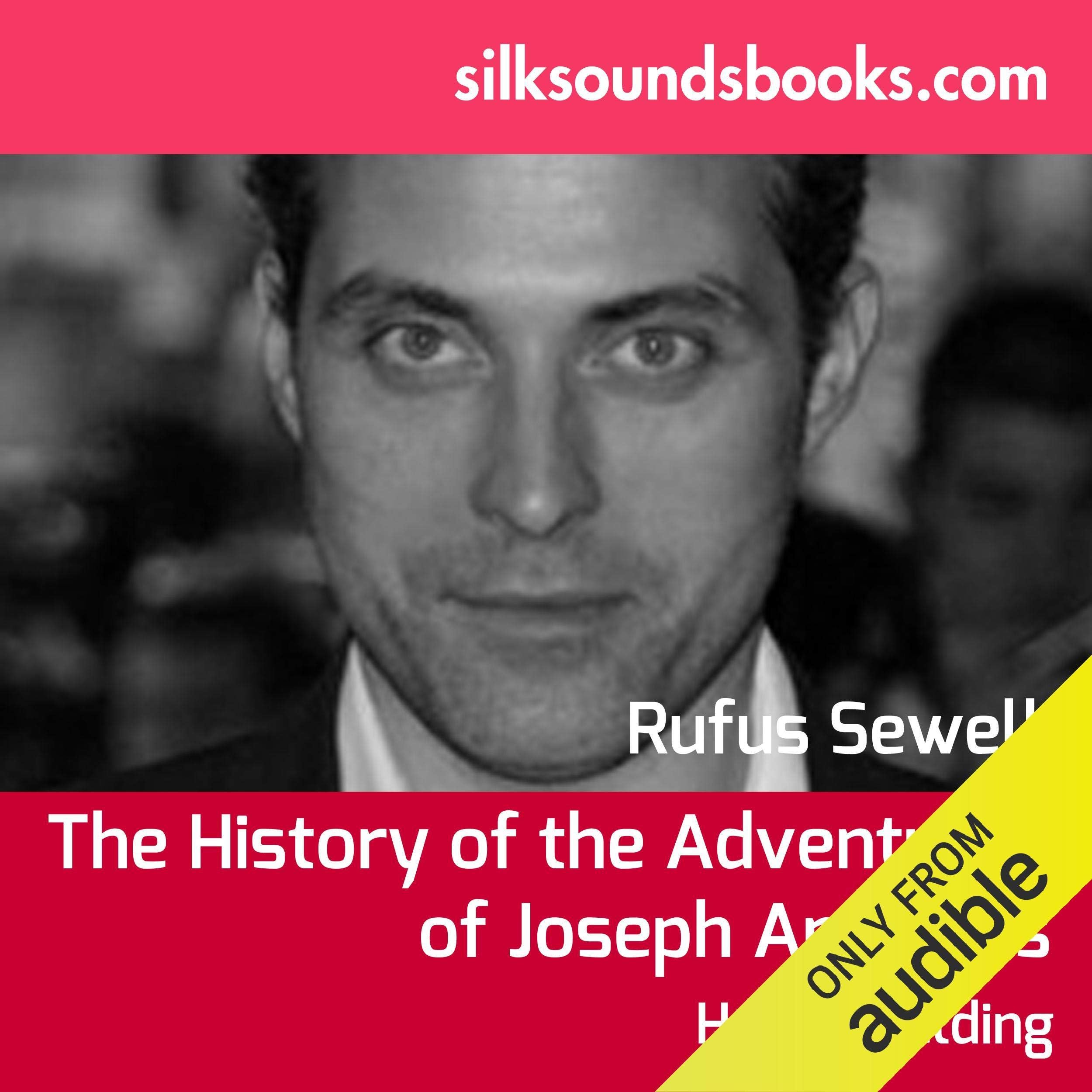 Joseph Andrews: The History of the Adventures of Joseph Andrews and His Friend Mr. Abraham Adams