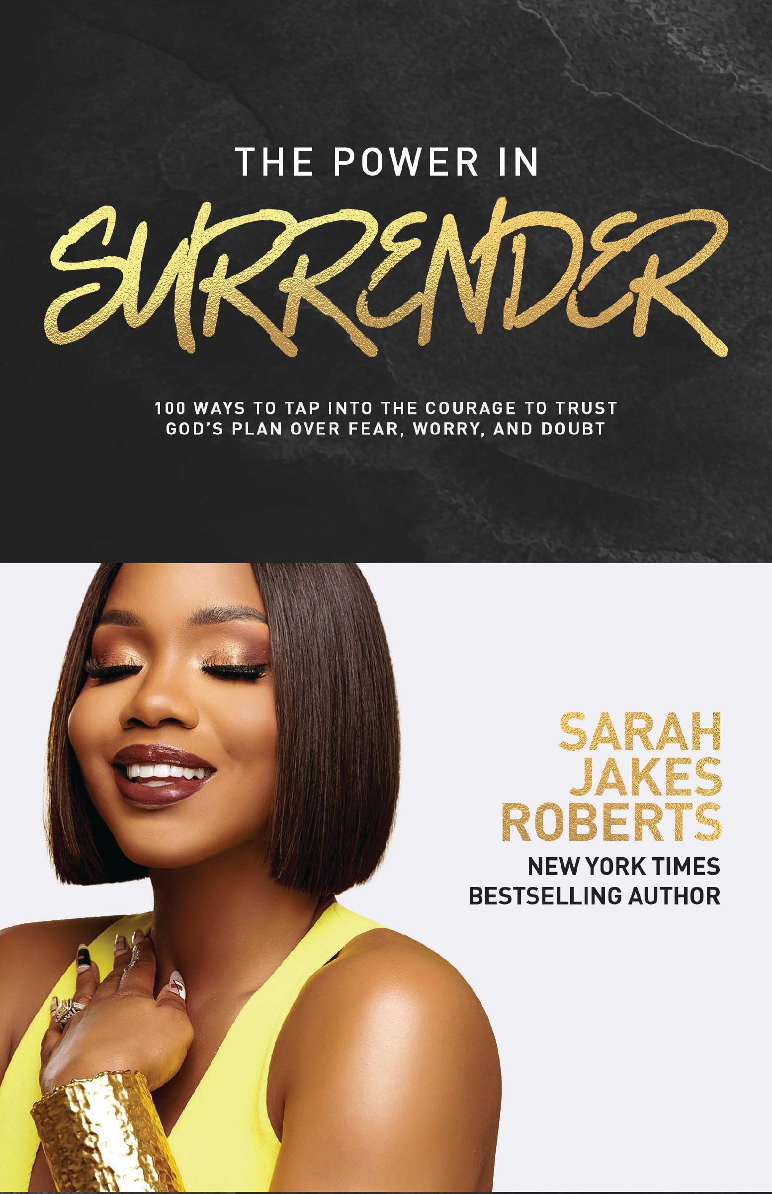 The Power in Surrender: 100 Ways to Tap into the Courage to Trust God’s Plan Over Fear, Worry, and Doubt (A 100-Day Devotional)