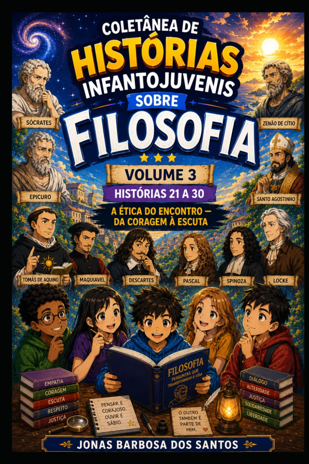 Coletânea de Histórias Infantojuvenis sobre Filosofia - Volume 3: A Ética do Encontro — Da Coragem à Escuta