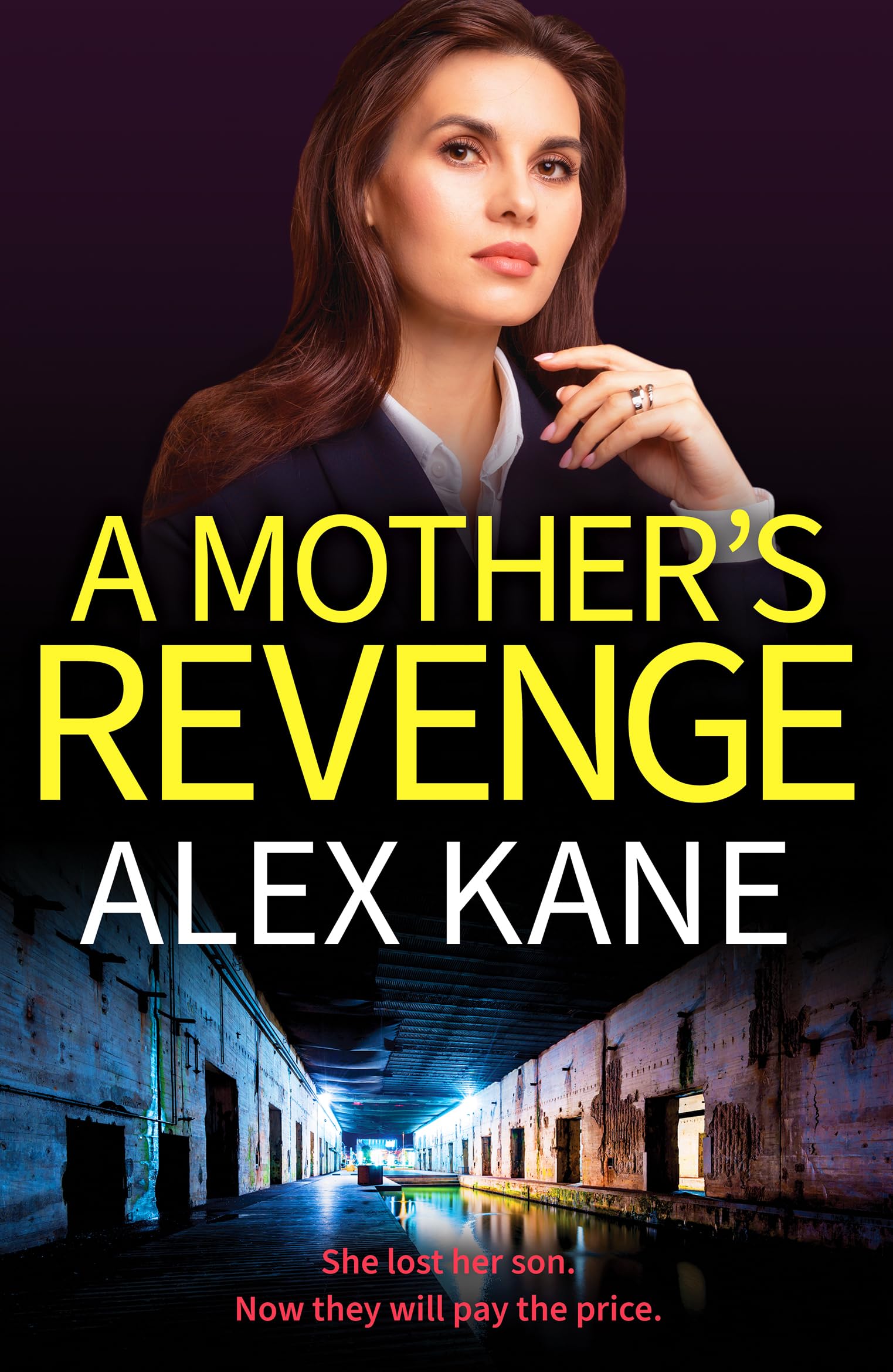 A Mother's Revenge: A gritty, heart-racing thriller