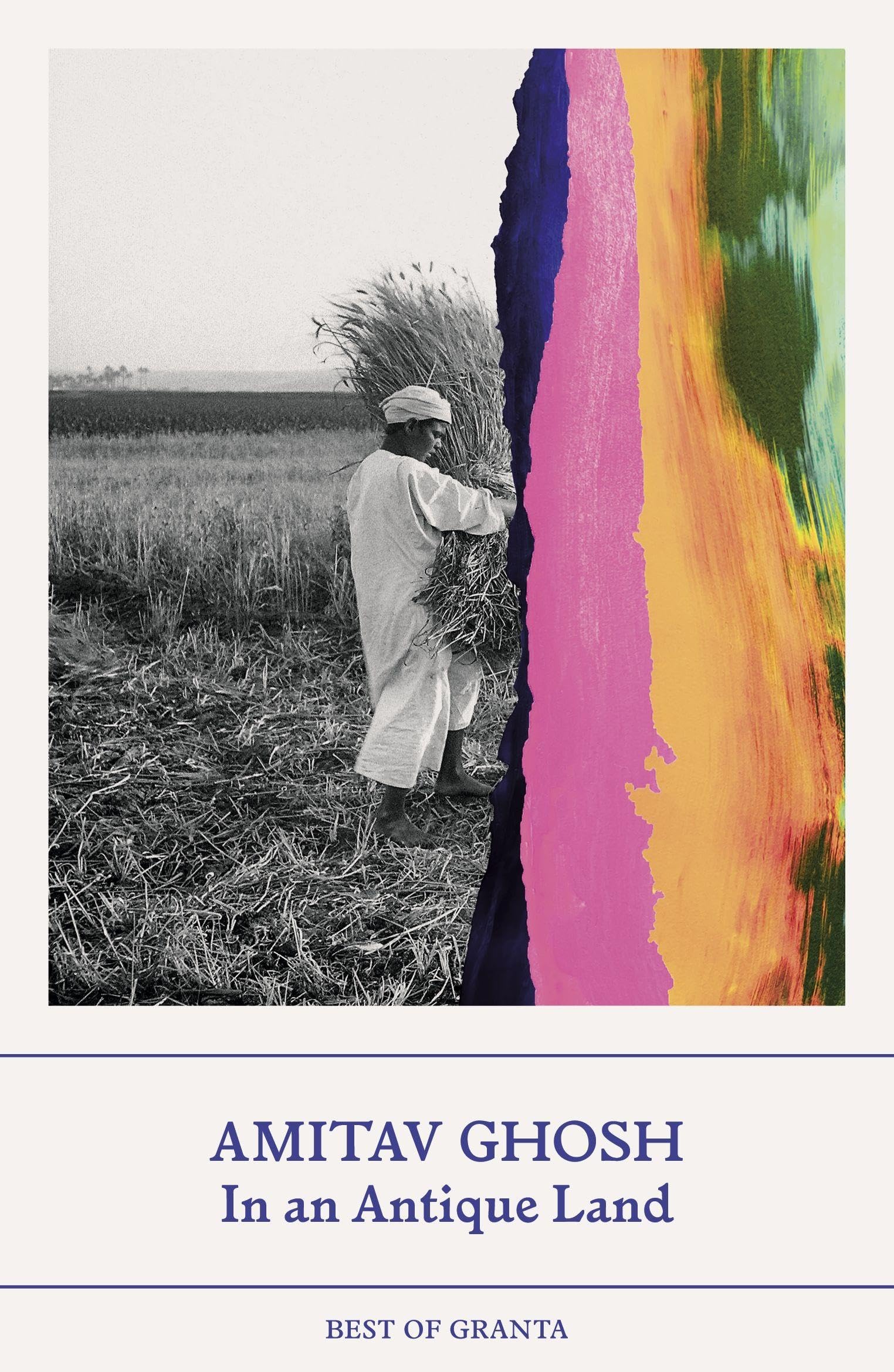 In an Antique Land (Best of Granta)