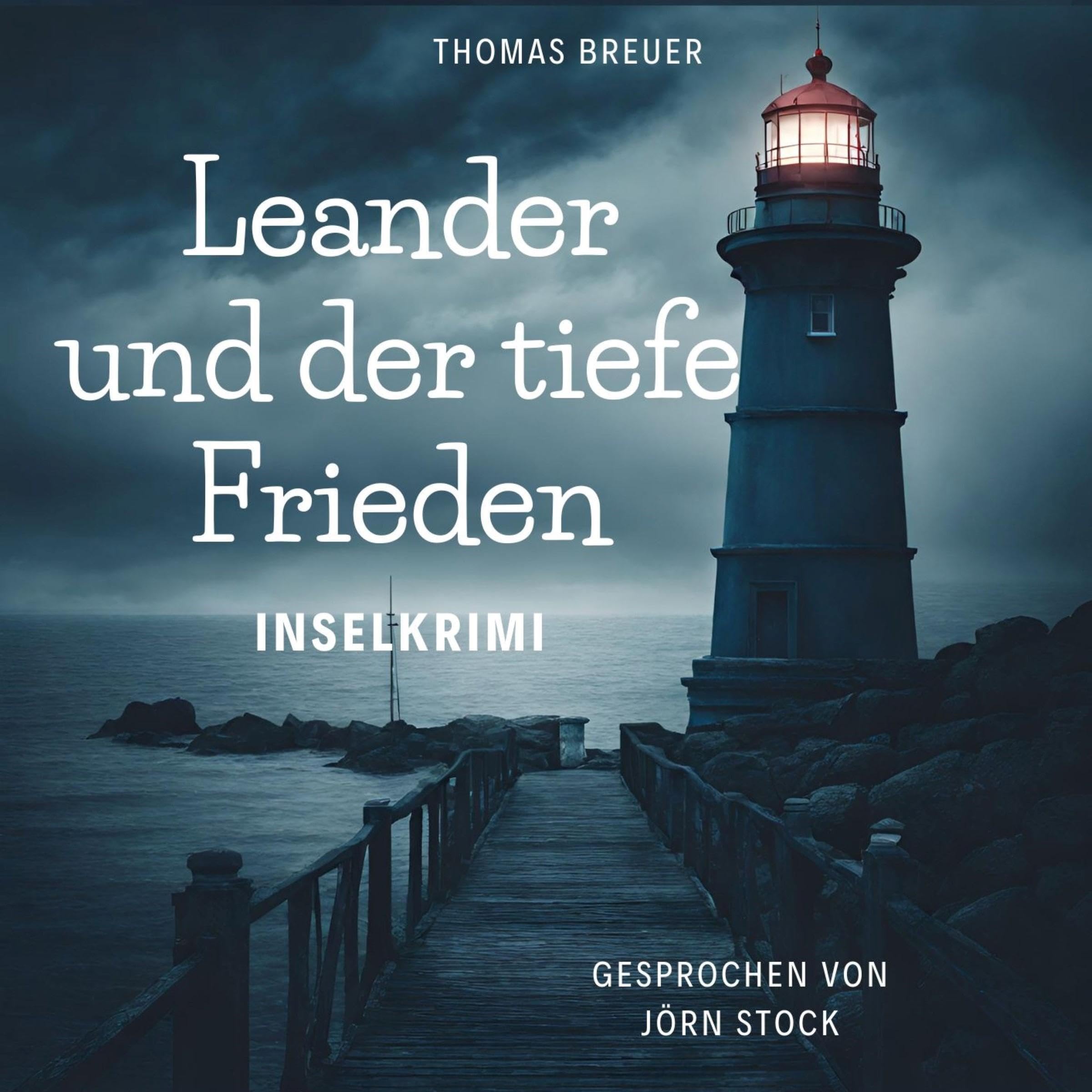 Leander und der tiefe Frieden: Inselkrimi [Leander and the Deep Peace: Island Crime Novel]