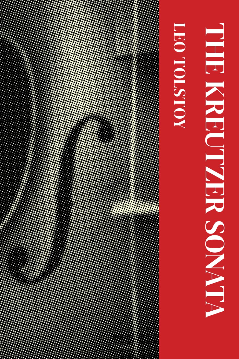 The Kreutzer Sonata: Annotated Edition