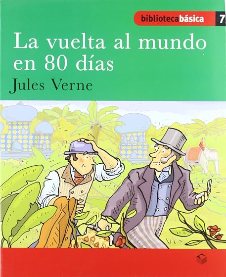 La Vuelta al Mundo en 80 Días : Biblioteca Básica