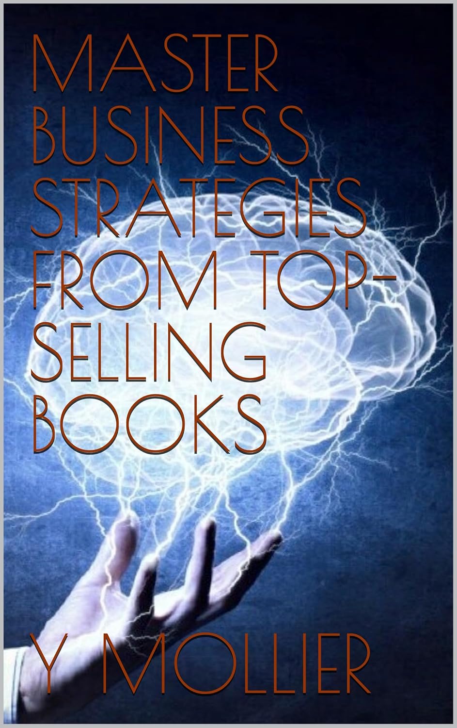 MASTER BUSINESS STRATEGIES FROM TOPSELLING BOOKS eBook
