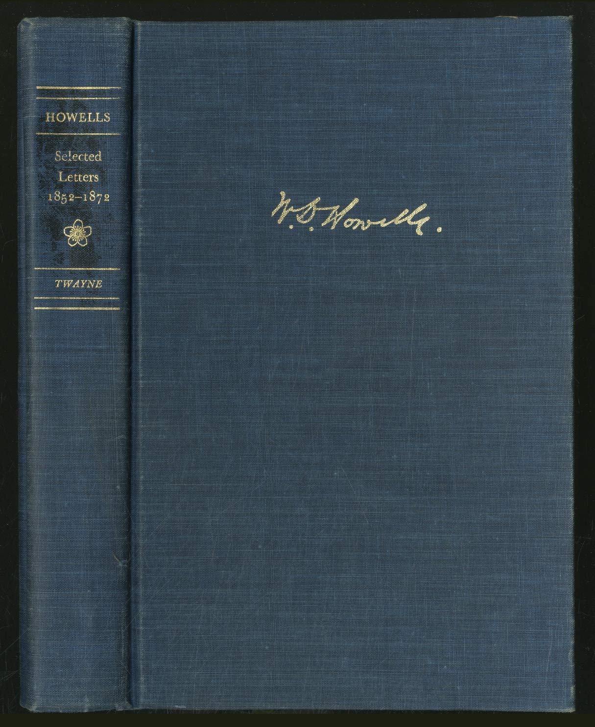 Selected letters (A selected edition of W.D. Howells): Howells, William ...