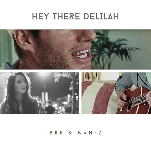 Hey There Delilah By B0b Nan Z On Amazon Music Amazon Com