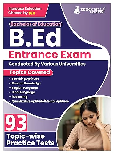 B.Ed Entrance Exam 2024 (English Edition) - 93 Topic-wise Practice Tests Useful for UP B.Ed JEE, Bihar B.Ed CET, DU B.Ed, BHU B.Ed with Free Access to Online Tests