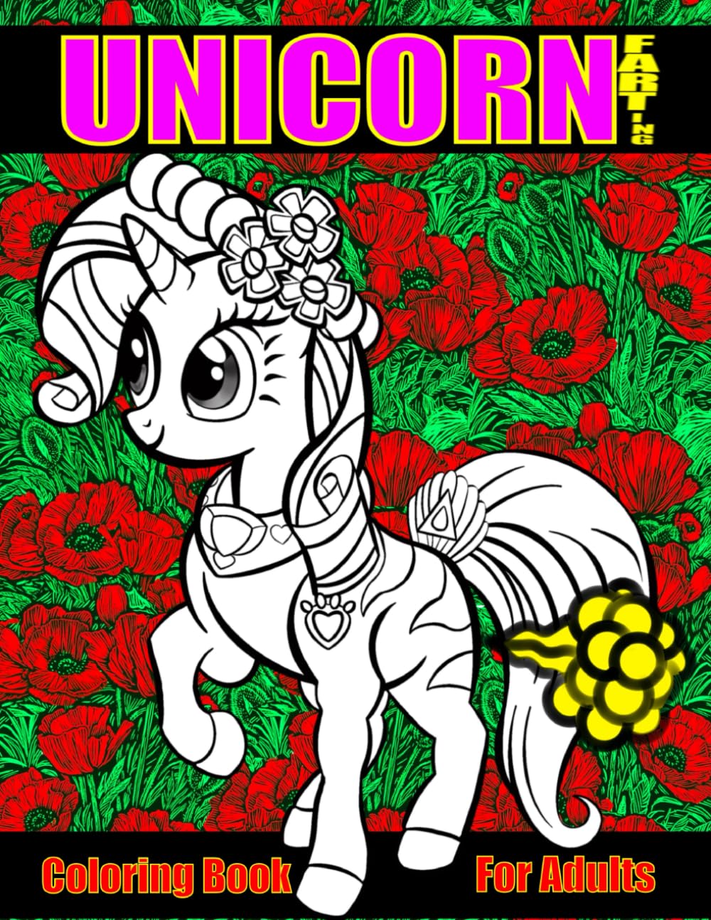 Unicorn Farting Coloring Book for Adults.: Farting Coloring Book for Adults, Unicorn Farting Coloring Book for Adults, Animals Farting Coloring Book ... Coloring Book for Adults ,Asshole, Butt,