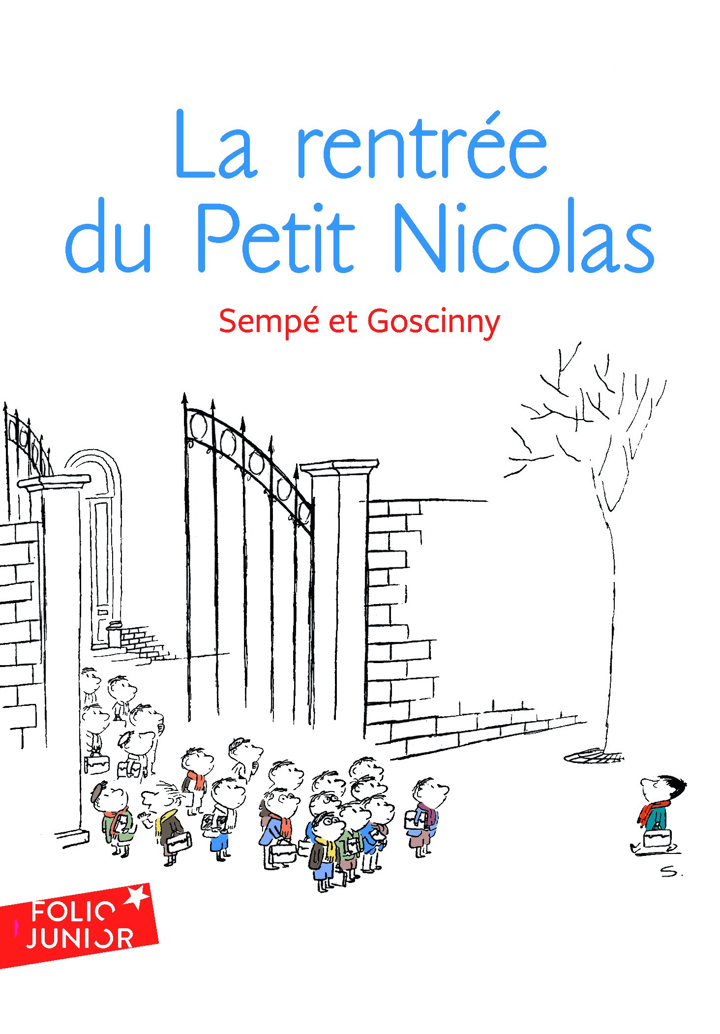 La rentree du Petit Nicolas (Histoires inedites 5): Les histoires inédites du Petit Nicolas (3) (Folio Junior): LES HISTOIRES INEDITES DU PETIT NICOLAS (3): A61988